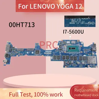 00HT713 Notebooku základní deska Pro LENOVO YOGA 12 I7-5600U Notebook základní Deska LA-A342P SR23V s 8GB RAM DDR3