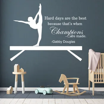 Gymnastika Těžké dny jsou nejlepší šampioni jsou vyrobeny Nálepka na Zeď Dívka Pokoj Gymanst Inspirující Citace Zeď Obtisk Vinyl Dekor