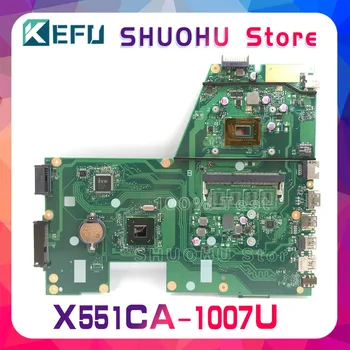 KEFU Pro ASUS X551CA X551CAP F551C R512CA X551C 1007U PROCESOR Notebooku základní Deska Testováno pracovat originální základní Deska