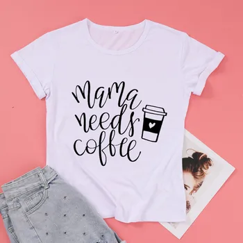 Máma Potřebuje Kávu dámské tričko topy máma, Matka, Tričko Módní Estetický Krátký Rukáv Vtipné Grafické Bavlněné Tričko O Krk Tees