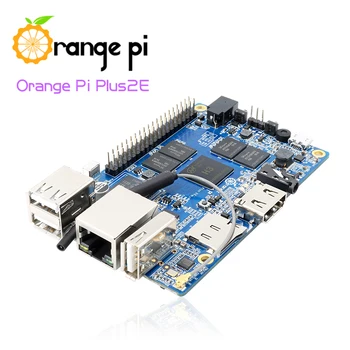Orange Pi Plus 2e SET4: Pi Plus 2e + Napájecí Adaptér, Podpora Android, Ubuntu, Debian MCU desce 2GB