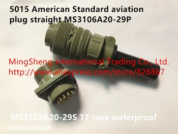 Originální nové 5015 American Standard letectví zástrčka přímo MS3106A20-29P MS3102A20-29 17 core vodotěsný konektor