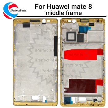 Pro Huawei Mate 8 LCD Front Bezel Rámu Střední kryt Desky Přední LCD nosný Rám Kovové Chasis Lůžkem Náhradní