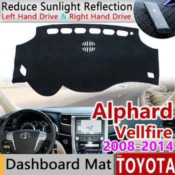 Pro Toyota Alphard Vellfire 20 AH20 2008~Anti-Slip Mat Palubní desky Dash Kryt Pad Slunečník Dashmat Chránit Koberec Doplňky