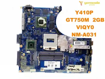 Původní pro Lenovo Y410P notebooku základní deska Y410P GT750M 2GB VIQY0 NM-taric a031 testovány dobrá doprava zdarma