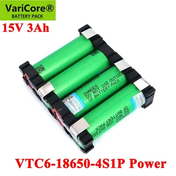 VariCore 18650 VTC6 4S1P 14.4 v/14.8 v 3000mAh 20A US18650VTC6 15V 16,8 V pro Šroubovák baterie DIY svařování baterie